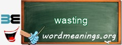 WordMeaning blackboard for wasting